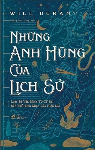Những Anh Hùng Của Lịch Sử Will Durant