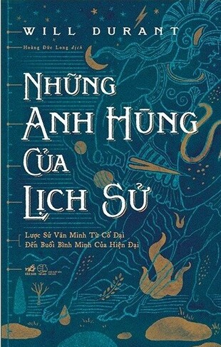 Những Anh Hùng Của Lịch Sử Will Durant