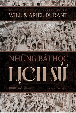 Những Bài Học Lịch Sử Will & Ariel Durant