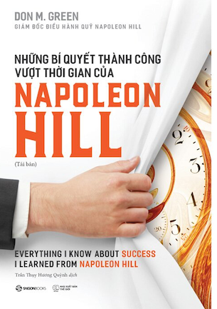 Những Bí Quyết Thành Công Vượt Thời Gian Của Napoleon Hill - Don M. Green