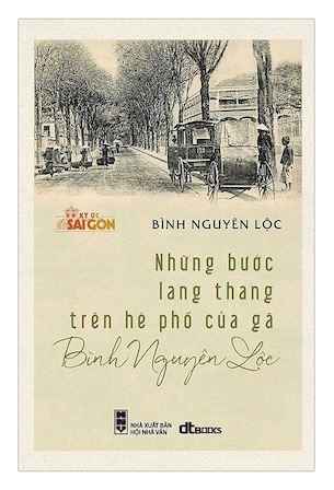 Những Bước Lang Thang Trên Hè Phố Của Gã Bình Nguyên Lộc - Bình Nguyên Lộc