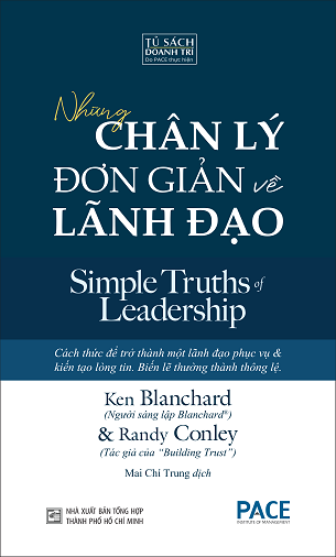 Sách Những Chân Lý Đơn Giản Về Lãnh Đạo - Simple Truths Of Leadership - Ken Blanchard, Randy Conley