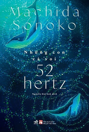 Sách Những Con Cá Voi 52 Hertz - Machida Sonoko