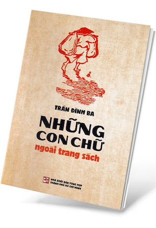 Những Con Chữ Ngoài Trang Sách - Trần Đình Ba