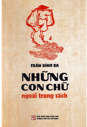 Những Con Chữ Ngoài Trang Sách - Trần Đình Ba