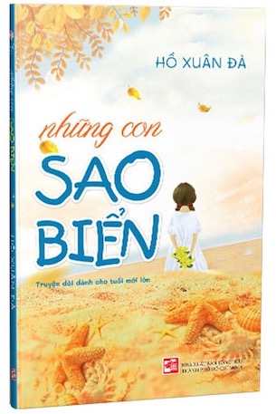 Những Con Sao Biển - Truyện Dài Dành Cho Tuổi Mới Lớn - Hồ Xuân Đà