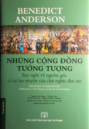 Những Cộng Đồng Tưởng Tượng Suy Nghĩ Về Nguồn Gốc và Sự Lan Truyền Của Chủ Nghĩa Dân Tộc