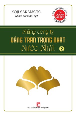 Những Công Ty Đáng Trân Trọng Nhất Nước Nhật tập 2 Koji Sakamoto