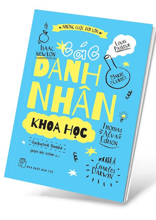 Những Cuộc Đời Lớn - Các Danh Nhân Khoa Học - Catmint Books