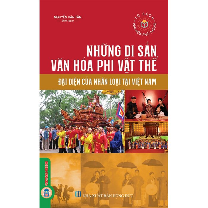 Combo (2 Cuốn Sách) Những Di Sản Văn Hóa Vật Thể + Những Di Sản Văn Hóa Phi Vật Thể (Nguyễn Văn Tân)