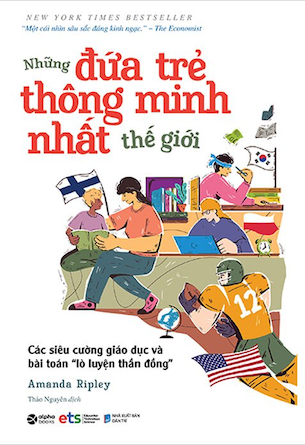 Những Đứa Trẻ Thông Minh Nhất Thế Giới - Amanda Ripley