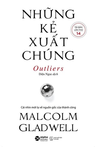 Những Kẻ Xuất Chúng Malcolm Gladwel