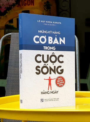 Những Kỹ Năng Cơ Bản Trong Cuộc Sống - Lê Huy Khoa Kanata