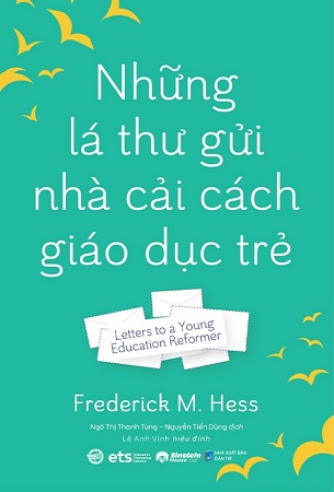 Sách Những Lá Thư Gửi Nhà Cải Cách Giáo Dục Trẻ - Frederick M. Hes