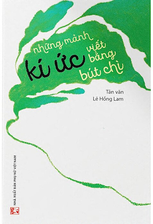 Những Mảnh Ký Ức Viết Bằng Bút Chì - Lê Hồng Lam