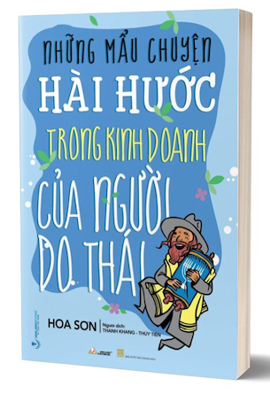 Những Mẫu Chuyện Hài Hước Trong Kinh Doanh Của Người Do Thái - Hoa Sơn
