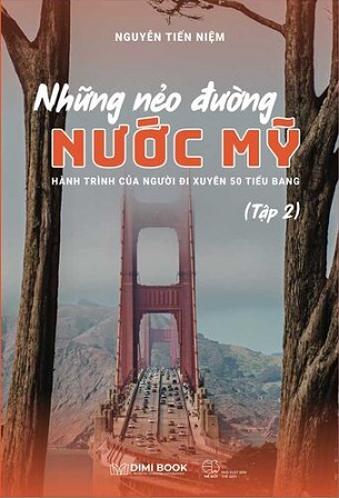 Sách Những Nẻo Đường Nước Mỹ Hành Trình Của Người Đi Xuyên 50 Tiểu Bang Tập 2