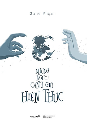 Những Người Canh Giữ Hiện Thực - June Phạm