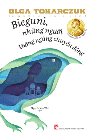 Bieguni, Những Người Không Ngững Chuyển Động Olga Tokarczuk