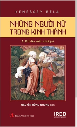 Combo: Những Người Nữ Trong Kinh Thánh+Một Giọt Từ Sự Đọa Đày ( 2 cuốn )
