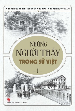 Combo Sách Những Người Thầy Trong Sử Việt (Bộ 2 cuốn) - Nhiều Tác Giả