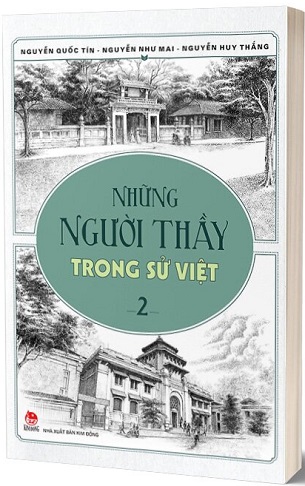 Sách Những Người Thầy Trong Sử Việt Tập 2 - Nhiều Tác Giả