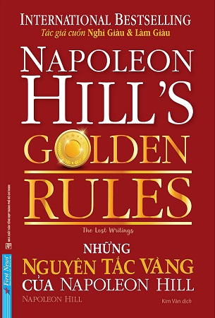 Sách Những Nguyên Tắc Vàng Của Napoleon Hill - Napoleon Hill