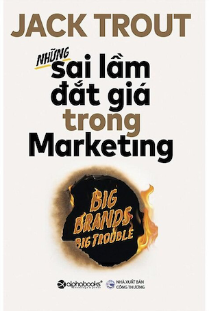 Những Sai Lầm Đắt Giá Trong Marketing - Jack Trout