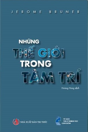 Những Thế Giới Trong Tâm Trí - Jerome S. Bruner