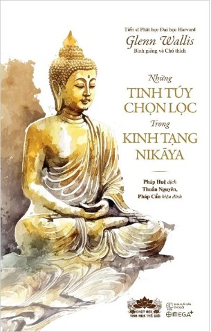 Những Tinh Túy Chọn Lọc Trong Kinh Tạng Nikāya - Glenn Wallis