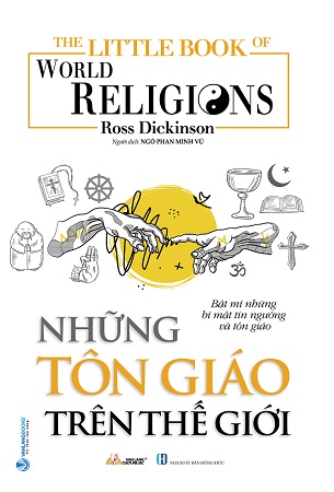 Sách The Little Book - Những Tôn Giáo Trên Thế Giới - Ross Dickinson 