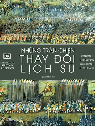 Những Trận Chiến Thay Đổi Lịch Sử (Bìa Cứng) - DK