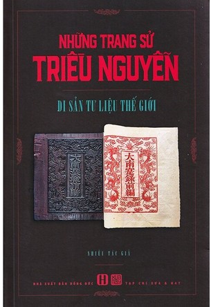 Những Trang Sử Triều Nguyễn - Di Sản Tư Liệu Thế Giới