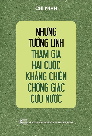 Sách Những Tướng Lĩnh Tham Gia Hai Cuộc Kháng Chiến Chống Giặc Cứu Nước - Chi Phan