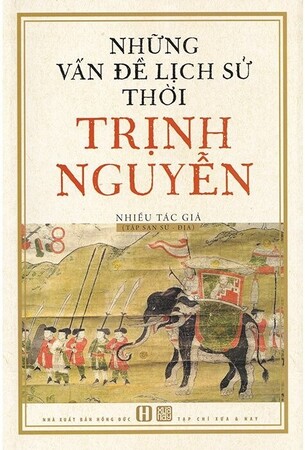 Những Vấn Đề Lịch Sử Thời Trịnh - Nguyễn