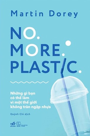 No More Plastic - Martin Dorey