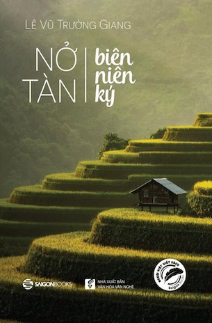 Nở Tàn Biên Niên Ký - Lê Vũ Trường Giang