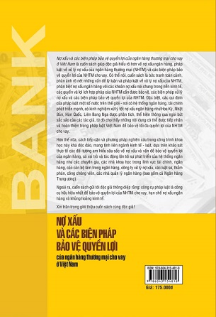 Sách Nợ Xấu Và Các Biện Pháp Bảo Vệ Quyền Lợi Của Ngân Hàng Thương Mại Cho Vay Ở Việt Nam - PGS. TS Lê Thị Thu Thủy