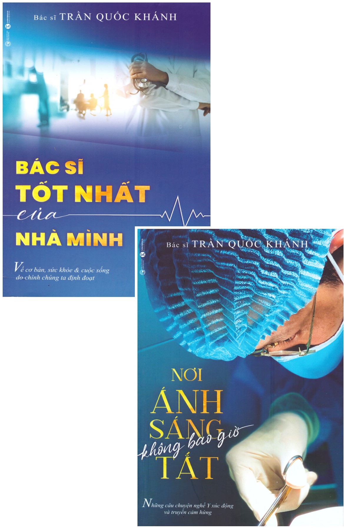 Bác sĩ tốt nhất của nhà mình Bác sĩ Trần Quốc Khánh