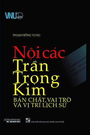 Nội Các Trần Trọng Kim Bản Chất, Vai Trò Và Vị Trí Lịch Sử - Phạm Hồng Tung