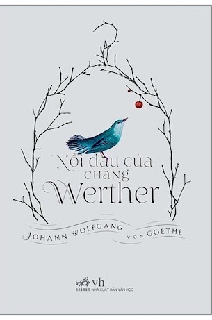 Nỗi Đau Của Chàng Werther - Johann Wolfgang von Goethe