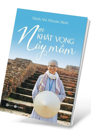 Nơi Khát Vọng Nảy Mầm - Thích Nữ Nhuận Bình