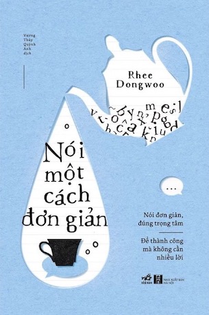 Nói Một Cách Đơn Giản - Rhee Dongwoo