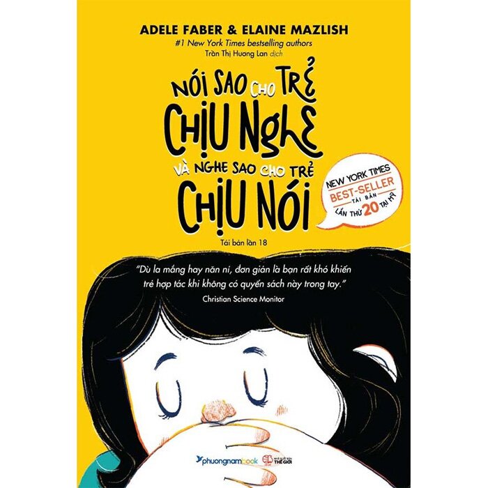 Sách Nói Sao Cho Trẻ Chịu Nghe Và Nghe Sao Cho Trẻ Chịu Nói (Adele Faber, Elaine Mazlish)