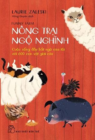 Sách Nông Trại Ngộ Nghĩnh - Laurie Zaleski