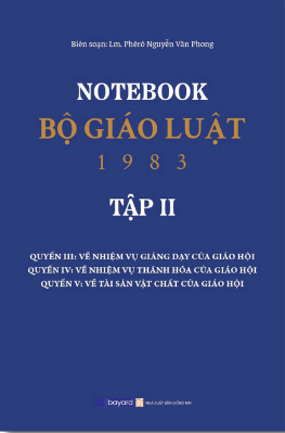 Bộ Sách NOTEBOOK - BỘ GIÁO LUẬT 1983 (BỘ 3 TẬP) Lm. Phêrô Nguyễn Văn Phong