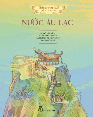 Sách Lịch Sử Việt Nam Bằng Tranh Màu Bìa Cứng Nước Âu Lạc