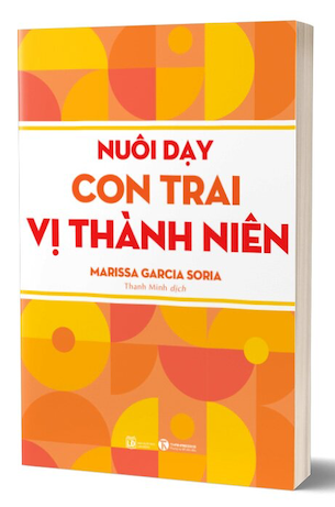 Nuôi Dạy Bé Trai Vị Thành Niên - Marissa Garcia Soria