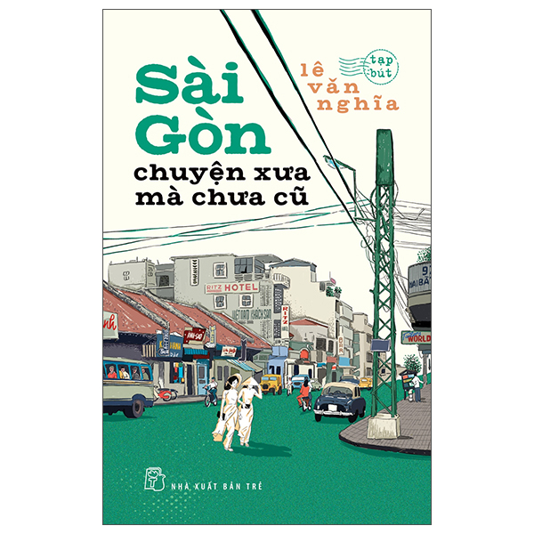 Combo (2 Cuốn Sách) Sài Gòn Dòng Sông Tuổi Thơ + Sài Gòn Chuyện Xưa Mà Chưa Cũ (Lê Văn Nghĩa)