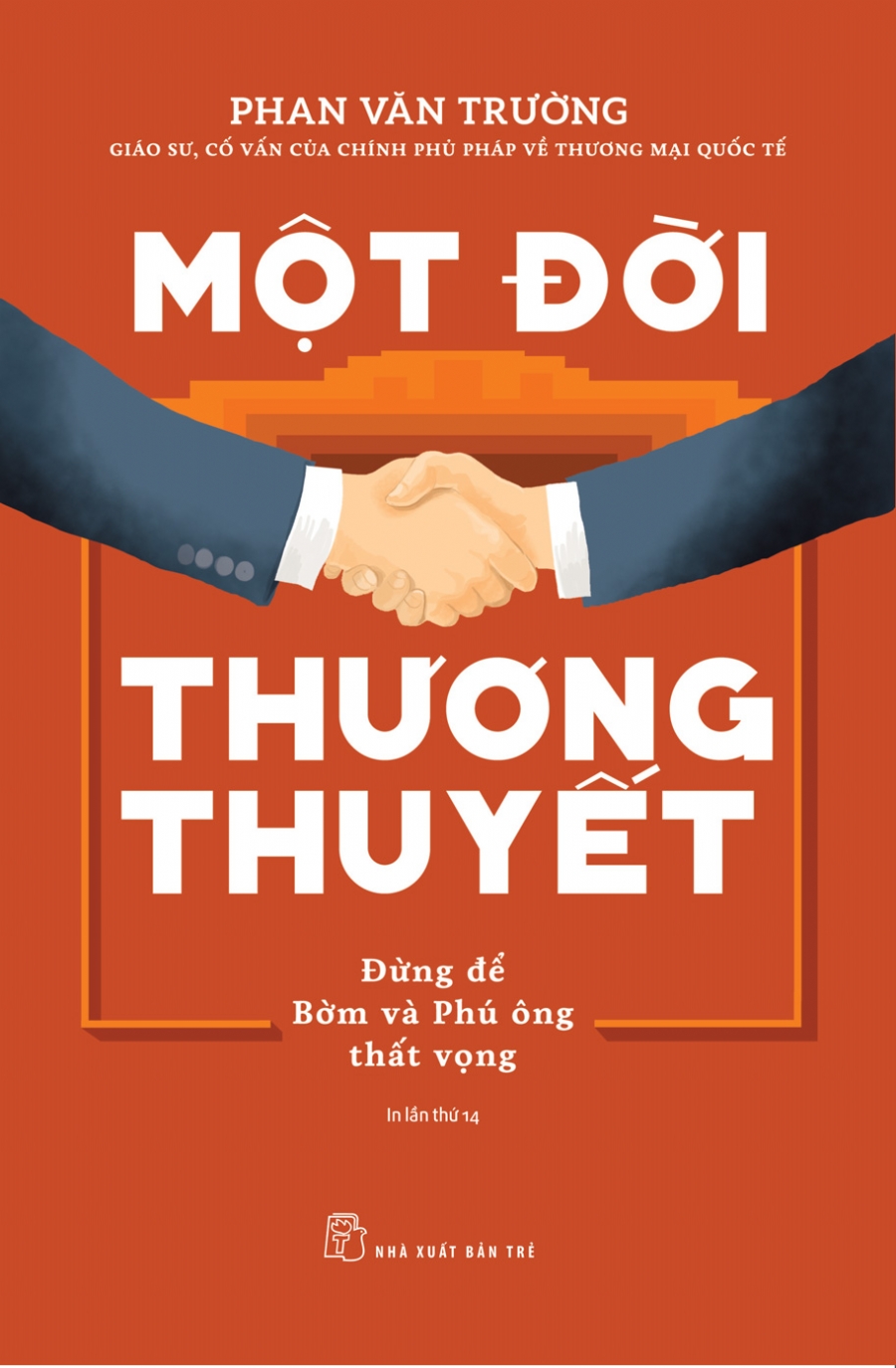 Một đời quản trị - Tiến sĩ Phan Văn Trường